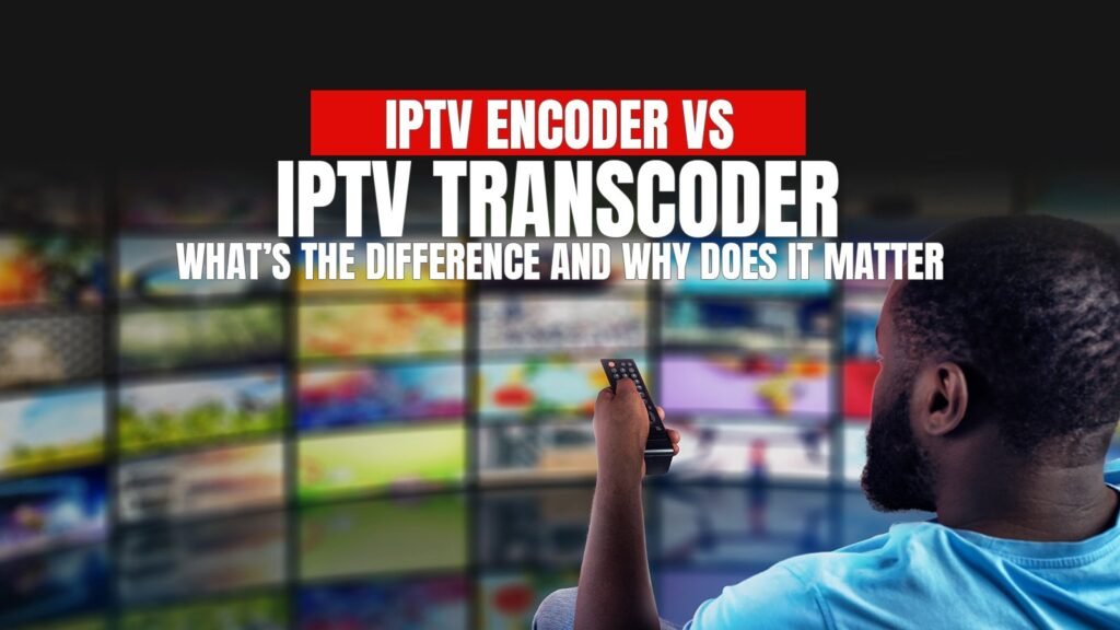 IPTV Encoder