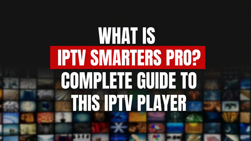 IPTV Smarters Pro app