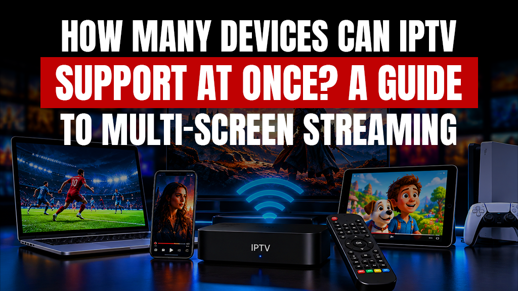 IPTV multiple connections